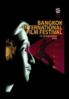 The Bangkok International Film Festival - Eine Plattform für unabhängige thailändische Filme und die unerwartete Debatte über Zensur